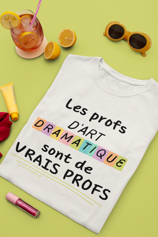 T-Shirt | Les profs d'art dram sont de vrais profs