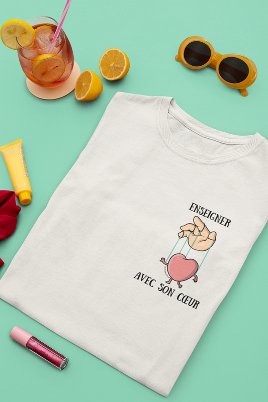 T-Shirt | Enseigner avec son cœur